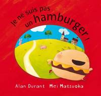 Je ne suis pas un hamburger !