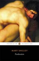 Frankenstein: Or, the Modern Prometheus (Penguin Classics)