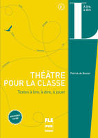 Théâtre pour la classe, Textes à lire, à dire, à jouer