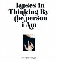 Lapses in Thinking By the person i Am