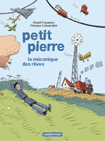 Petit Pierre, La mécanique des rêves