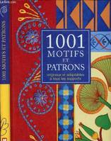 1001 motifs et patrons : originaux et adaptables à tous les supports, originaux et adaptables à tous les supports