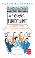 Au café existentialiste / la liberté, l'être & le cocktail à l'abricot : avec Jean-Paul Sartre, Simo