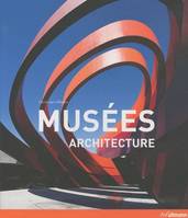 MUSEES ARCHITECTURE, architecture