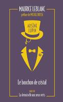 Arsène Lupin, 3, Le bouchon de cristal; La demoiselle aux yeux verts