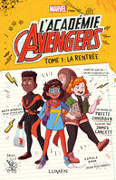 L'académie Avengers, 1, La rentrée