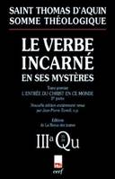 Somme théologique : Le Verbe incarné en ses mystères, I, 2