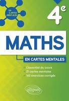 Mathématiques - Quatrième, 21 cartes mentales et 163 exercices corrigés