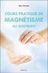 Cours pratique de magnétisme au quotidien