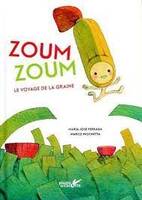 Zoum zoum, Le voyage de la graine