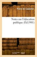 Notes sur l'éducation publique