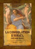 La consolation d'Israël (second Isaïe), Traduction nouvelle avec introduction et notes - Édition en larges caractères