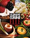 Le grand livre de la cuisine elle, 2000 recettes