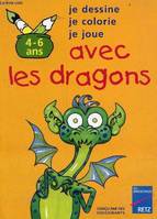 4-6 ans je dessine, je colorie, je joue avec les dragons.