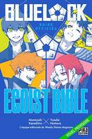 Blue Lock Guide Officiel, Egoist Bible