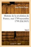 Histoire de la révolution de France. Tome 2