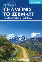 Trekking Chamonix to Zermatt 7th Edition-