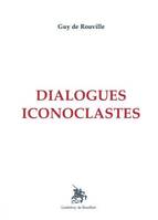 Dialogues iconoclastes