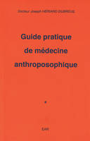 Guide pratique de médecine anthroposophique