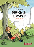Margot et Oscar - Jardin Secret, Jardin secret