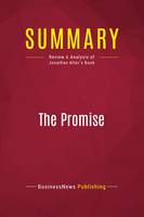 Summary: The Promise, Review and Analysis of Jonathan Alter's Book
