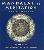 Mandalas de méditation, 52 mandalas pour atteindre la paix de l'esprit