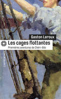 Premières aventures de Chéri-Bibi, Les cages flottantes