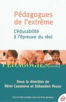 Pédagogues de l'extrême, L'éducabilité à l'épreuve du réel