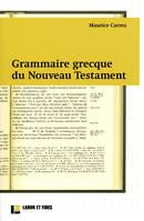 Grammaire grecque du Nouveau Testament, Avec exercices et plan de travail