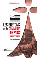 Les Bretons et la Commune de Paris 1870 - 1871, Récit historique