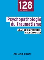 Psychopathologie du traumatisme