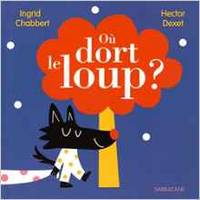 OU DORT LE LOUP?