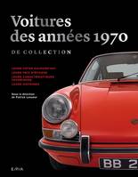 Les voitures de collection des années 1970