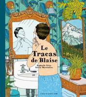 Le tracas de Blaise