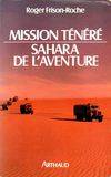 Mission tenere sahara de l'aventure, Sahara de l'aventure