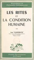 Les rites et la condition humaine, D'après des documents ethnographiques