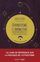 Hypnotisme et magnétisme, somnambulisme, suggestion et télépathie, influence personnelle (19e)