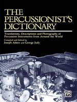 The Percussionist's Dictionary, Translations, Descriptions, and Photographs of Percussion Instruments from Around the World