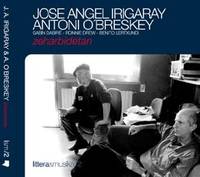 ZEHARBIDETAN - J.A. IRIGARAY & ANTONI O'BRESKEY