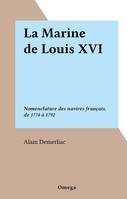 La Marine de Louis XVI, Nomenclature des navires français, de 1774 à 1792