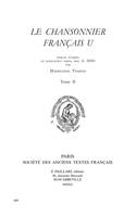 2, Le Chansonnier français U, Publié d'après le manuscrit paris bnf fr. 20050