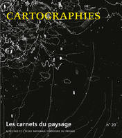 Les Carnets du paysage n° 20 - Cartographies