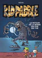 Kid Paddle - Tome 11 - Le retour de la momie qui pue qui tue / Edition spéciale (Opé été 2022)