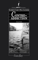 Contre-addiction, CONTRE-ADDICTION