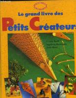 Grand livre des petits createurs (Le)