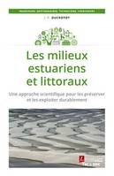 Les milieux estuariens et littoraux, Une approche scientifique pour les préserver et les exploiter durablement