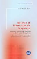 Défense et illustration de la syntaxe, Principes, concepts et procédés de l'analyse de la phrase