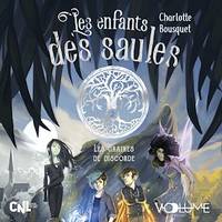 Les Enfants des saules II, Les Graines de la discorde