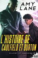 4, L'histoire de Caulfield et Burton, Ellery et Jackson, T4