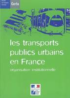 Les transports publics urbains en France, organisation institutionnelle